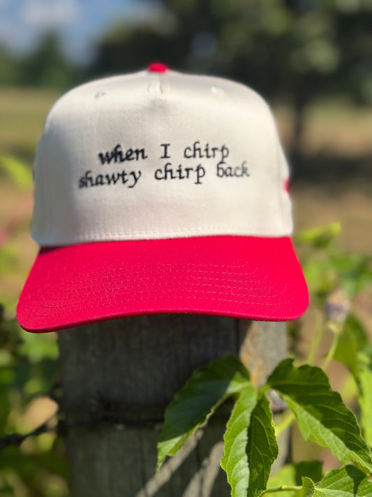 When I Chirp Shawty Chirp Back – Cream & Red Otto Snapback